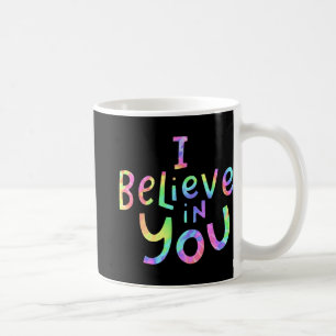 Mug Croyez En Vous - Enseignants Test Day Idea 2
