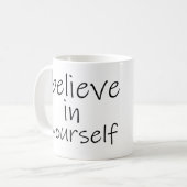 Mug Croyez en vous-même (Devant gauche)