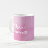 Mug Croyez En Vous-Même Citation Motivationnelle Pink  (Devant gauche)