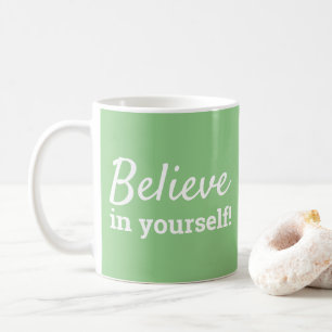 Mug Croyez en vous-même Inspirant Vert &  Blanc