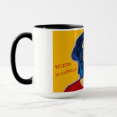 MUG CROYEZ EN VOUS-MÊME POUR VOUS SONT FABULEUX (Gauche)