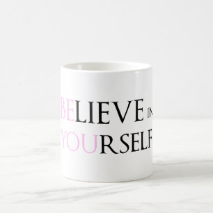 Mug Croyez en vous-même - soyez vous meme de citation