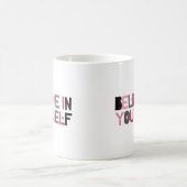 Mug Croyez en vous (rose, noir et gris) (Centre)