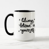 Mug Croyez toujours en vous-même (Gauche)