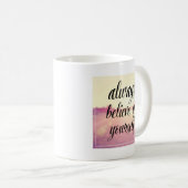 Mug Croyez toujours en vous-même 2 (Devant droit)