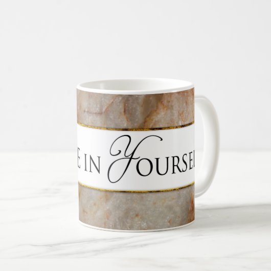 MUG CROYEZ-VOUS EN VOUS-MÊME - AFFECTATION DU MARBRE (Devant droit)