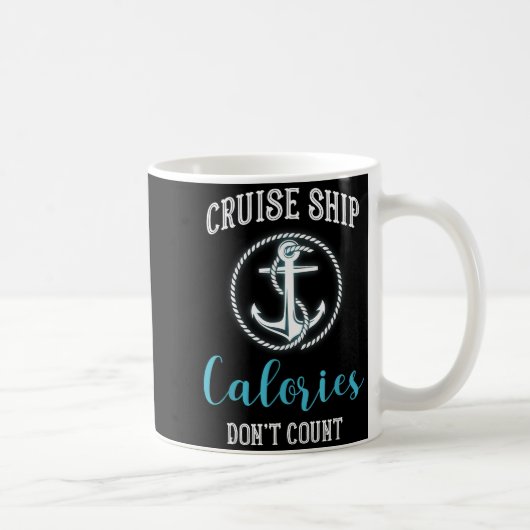 Mug Cruise Ship Calories Don't Count,cruise Vibes Love (Droite)