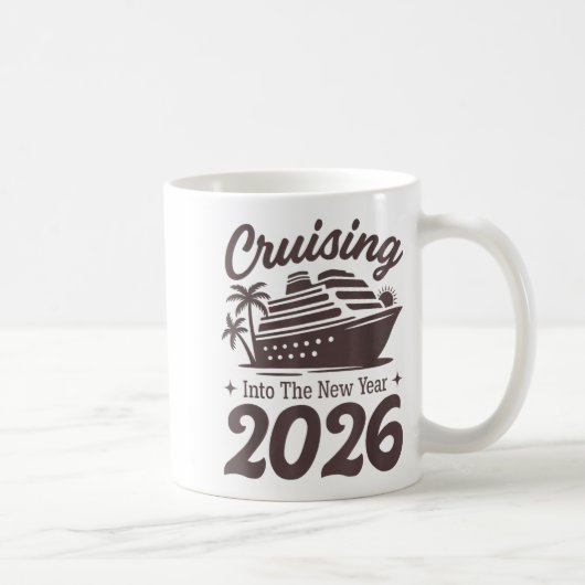 Mug Cruising Into The New Year 2026 Cruise Vacation  (Droite)