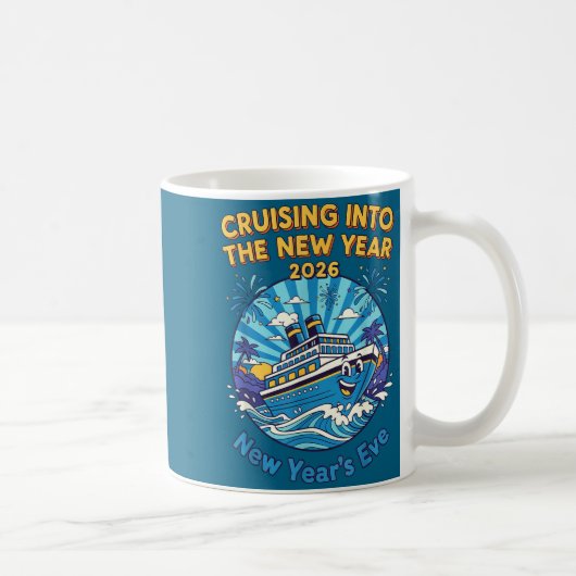 Mug Cruising Into The New Year 2026 Fun New Year's Eve (Droite)