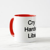 Mug Cry Harder Libs (Devant gauche)