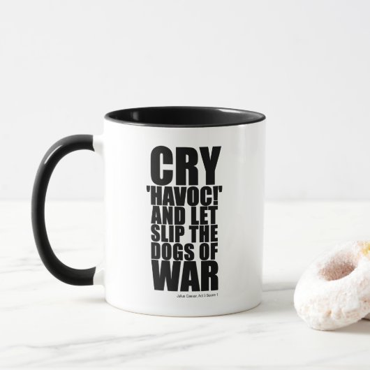 Mug Cry 'havoc' (dogs of war) - Shakespeare Quote (Avec donut)
