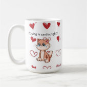 Mug Crying Is Cardio, Right? | Cute Crying Cat Design (Gauche)