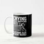 Mug Crying Only Happens When It's Bleeding Alot Or Ben (Gauche)