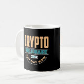 Mug Crypto Millionaire - N'Importe Quel Jour (Devant gauche)