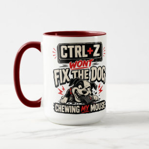 Mug CTRL + Z Ne Réparera Pas Le Chien Qui Mâche Ma Sou