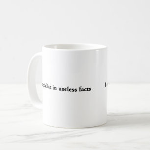 Mug Cuir épais inutile drôle de baliverne des faits