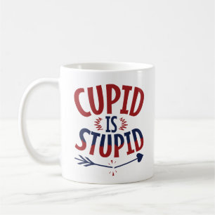 Mug Cupidon est stupide anti-Saint Valentin célibatair