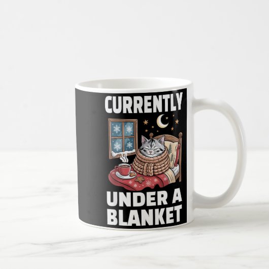 Mug Currently Under A Blanket Cat Cute Lazy Cat Lover (Droite)