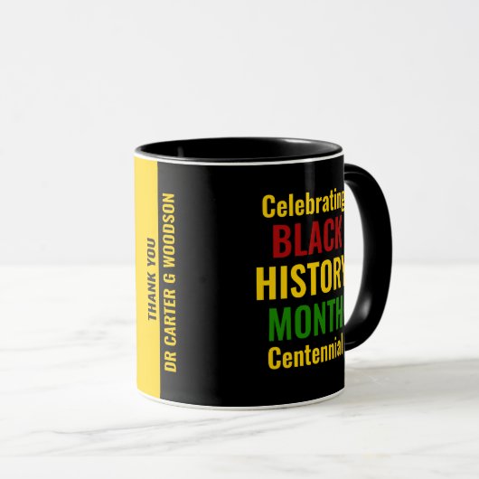 Mug Custom Celebrating Black History Month Centennial (Devant droit)