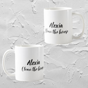 Mug Custom Funny "Nettoyer la maison" Sarcastique Mama
