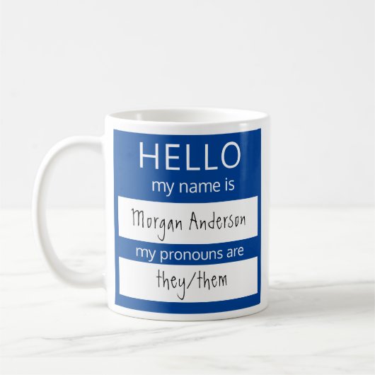 Mug Custom HELLO Mon Nom Pronounouns Est Un Insigne (Gauche)