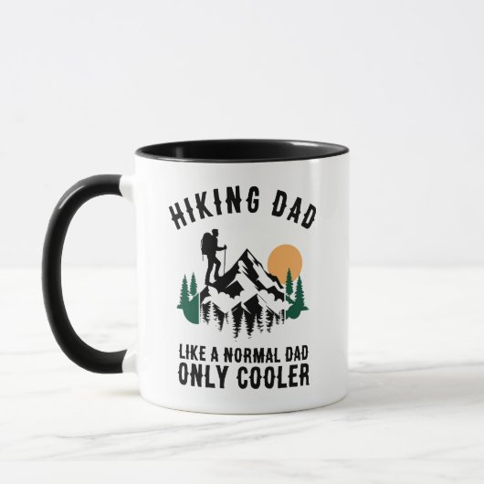 Mug Custom Hiking Dad Like A Normal Dad Only Cooler (Gauche)