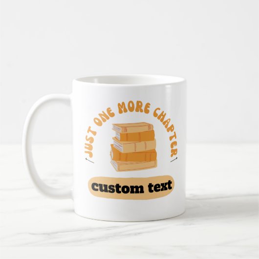 Mug Custom Just One More Chapitre lecture livre drôle (Gauche)