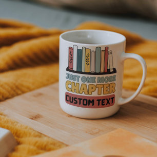 Mug Custom Just One More Chapitre lecture livre drôle