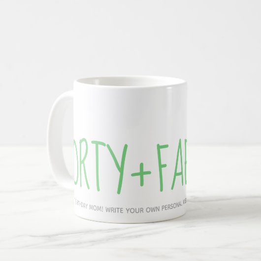 Mug Custom Modern Green 40 Fabuleux cadeau d'anniversa (Devant gauche)