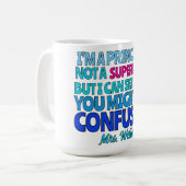 Mug Custom Principal Funny Not a SUPERHERO (Devant gauche)