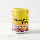 Mug Custom Rise Shine Quote (Centre)