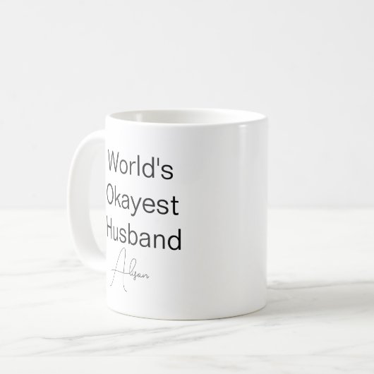 Mug Custom Text Funny Humour World's Okayest Husband C (Devant gauche)