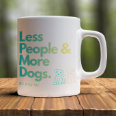 Mug Customizable Less people More Dogs