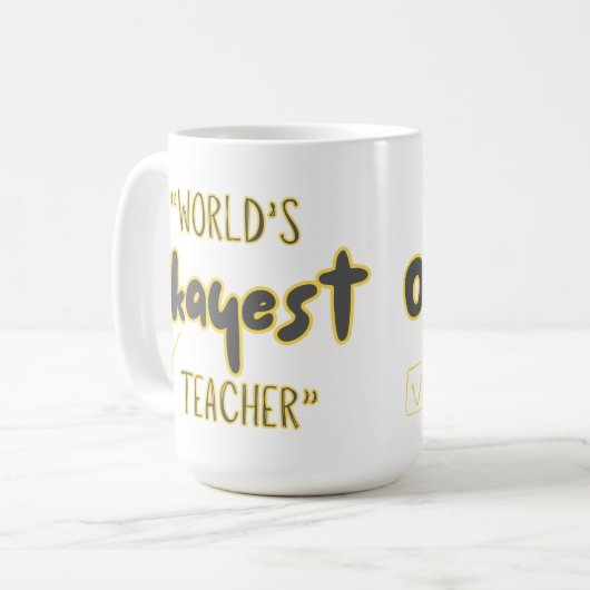 Mug Customizable Worlds Okayest Teacher (Devant gauche)