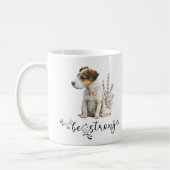 Mug Cute aquarelle Jack Russell Soyez forte calligraph (Gauche)