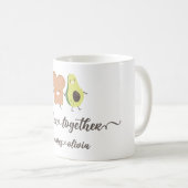 Mug Cute Avocado and Toast Better Together Design (Devant droit)