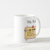 Mug Cute Be Fier Professeur Personnalisé (Devant droit)