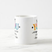 Mug Cute BE YOU! Inspirational quote (Centre)