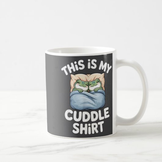 Mug Cute Frog Cozy This Is My Cuddle  (Droite)