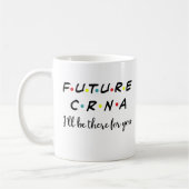 Mug Cute Future CRNA, Infirmière anesthésiste (Gauche)