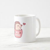 Mug Cute Hérisson Dans La Mug, Café De Cochon Drôle (Devant droit)