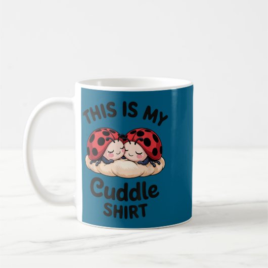 Mug Cute Ladybug Couple This Is My Cuddle  (Gauche)