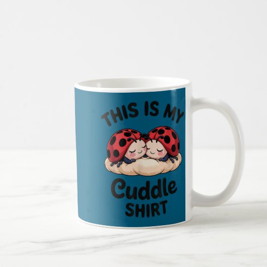 Mug Cute Ladybug Couple This Is My Cuddle  (Droite)