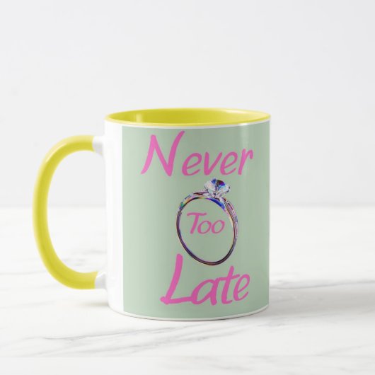 Mug Cute Never Too Late (Gauche)