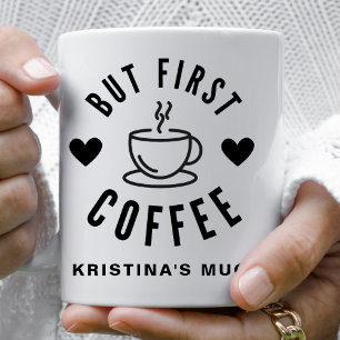 Mug Cute noir et blanc mais premier café personnalisé