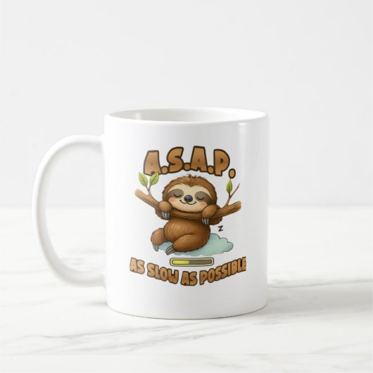 Mug Cute Sloth ASAP � Aussi Lentement Que Possible T-S (Gauche)