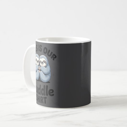 Mug Cute Sloth Couple This Is Our Cuddle  (Devant gauche)