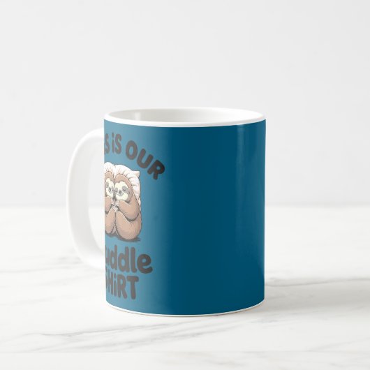 Mug Cute Sloth Couple This Is Our Cuddle  (Devant gauche)