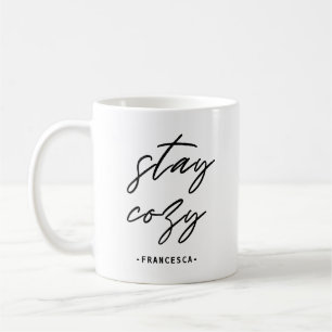 Mug Cute Stay Cosy Main Lettré avec le nom