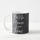 Mug Cute Texan Gift Funny Quote Please I'm From Texas  (Gauche)